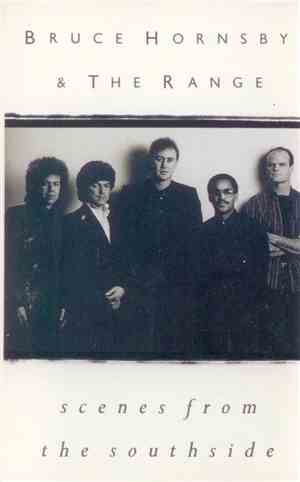 Bruce Hornsby & The Range - Scenes From The Southside