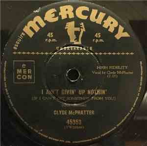 Clyde McPhatter - I Ain't Givin' Up Nothin'