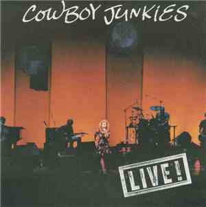 Cowboy Junkies - Live!