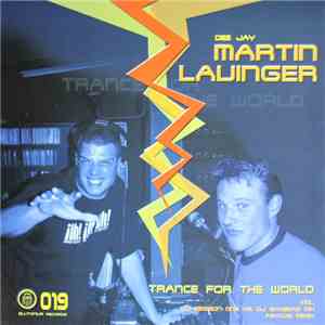 Dee Jay Martin Lauinger - Trance For The World