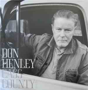 Don Henley - Cass County