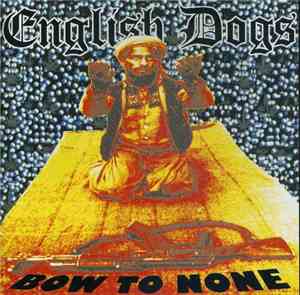 English Dogs - Bow To None