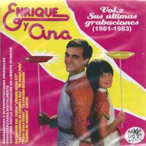 Enrique Y Ana - Vol. 2 (Sus Últimas Grabaciones) (1981 - 1983)