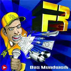 F.R. - Das Mundwerk
