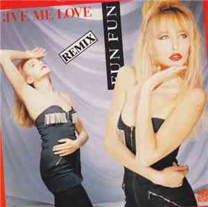 Fun Fun - Give Me Love (Remix)