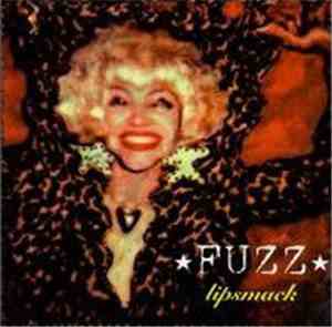Fuzz  - Lipsmack
