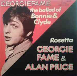 Georgie Fame And Alan Price - The Ballad Of Bonnie And Clyde / Rosetta