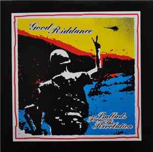 Good Riddance - Ballads From The Revolution