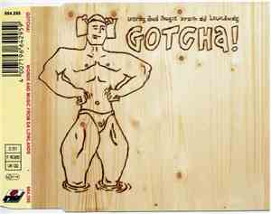 Gotcha! - Words And Music From Da Lowlands
