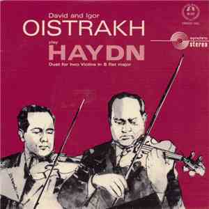 Haydn - David And Igor Oistrach - Duet For Two Violins In B Flat Major, Op. 99 No.3