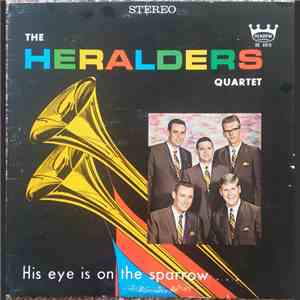 Heralders' Quartet - His Eye Is On The Sparrow
