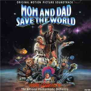 Jerry Goldsmith - Mom And Dad Save The World