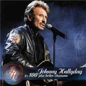 Johnny Hallyday - Les 100 Plus Belles Chansons