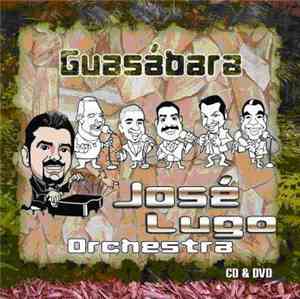 José Lugo Orchestra - Guasabara