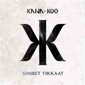 Kaija Koo - Siniset Tikkaat