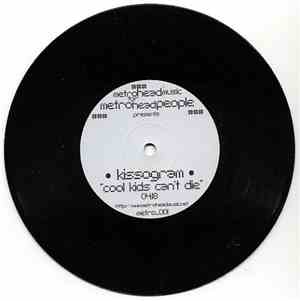 Kissogram / Novack - Cool Kids Can't Die / Don't Hey Come On