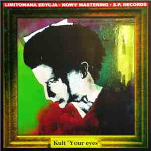 Kult  - Your Eyes