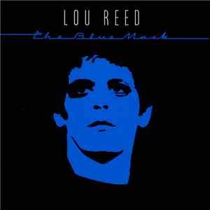 Lou Reed - The Blue Mask