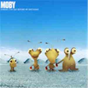 Moby - Sunday (The Day Before My Birthday)
