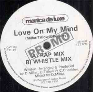 Monica De Luxe - Love On My Mind
