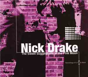 Nick Drake - The Sweet Suggestions Of The Pink Moon