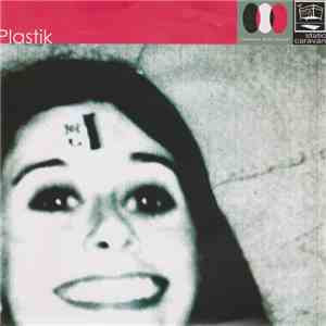 Plastik - I Am Systematically In Love With You