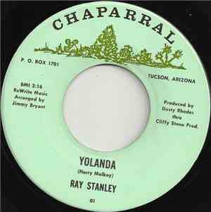 Ray Stanley  - Yolanda / I've Wasted My Love (On My Own Kind)