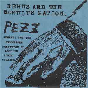 Remus And The Romulus Nation, Pezz  - Benefit For The Tennessee Coalition To Abolish State Killing