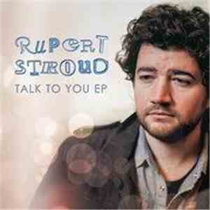 Rupert Stroud - Talk To You