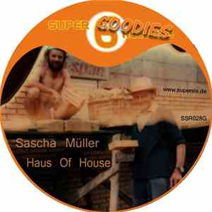 Sascha Müller - Haus Of House