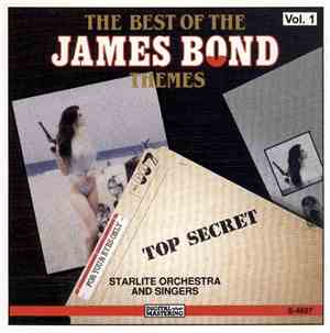 Starlite Orchestra & Singers - The Best Of The James Bond Themes