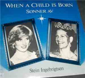 Stein Ingebrigtsen - When A Child Is Born / Sønner Av