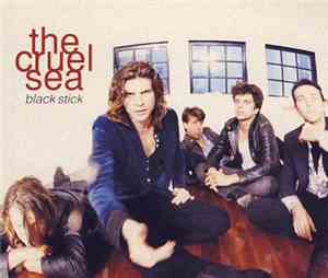 The Cruel Sea - Black Stick