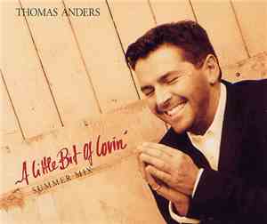 Thomas Anders - A Little Bit Of Lovin' (Summer Mix)