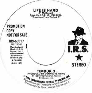 Timbuk 3 - Life Is Hard