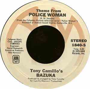 Tony Camillo's Bazuka - Theme From Police Woman / Walkin' Tall