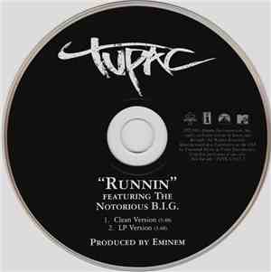 Tupac Featuring The Notorious B.I.G. - Runnin'