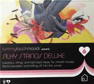 Various - Tummy Touch Moods Presents Silky Strings Deluxe