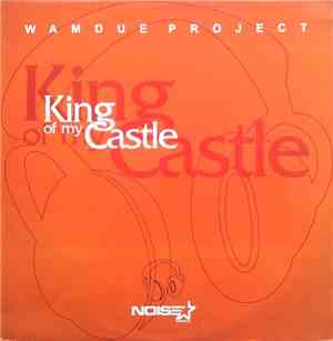 Wamdue Project - King Of My Castle