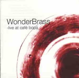 WonderBrass - Live At Café Bopa