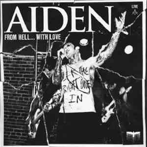Aiden - From Hell... With Love