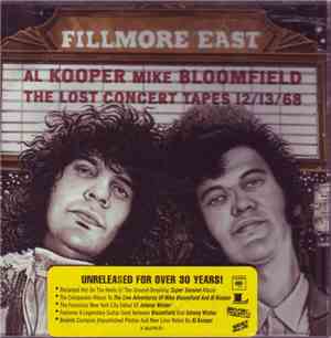 Al Kooper / Mike Bloomfield - Fillmore East: The Lost Concert Tapes 12/13/68