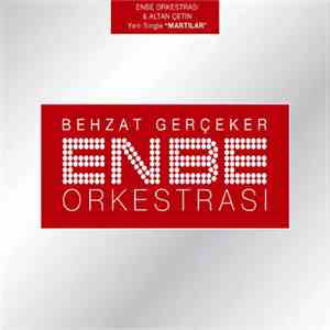 Behzat Gerçeker Enbe Orkestrası & Altan Çetin - Martılar