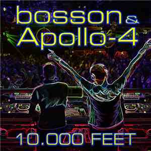 Bosson & Apollo-4 - 10.000 Feet
