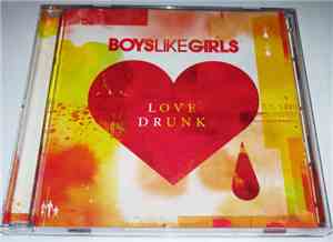 Boys Like Girls - Love Drunk
