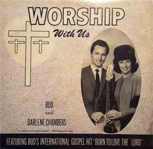 Bud And Darlene Chambers - Worship With Us