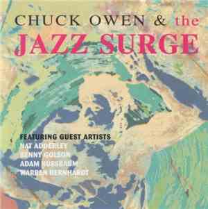 Chuck Owen, The Jazz Surge Featuring Guest Artists Nat Adderley, Benny Golson, Adam Nussbaum, Warren Bernhardt - Chuck Owen & The Jazz Surge