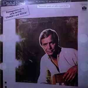 David Soul - Playing To An Audience Of One