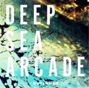 Deep Sea Arcade - Outlands