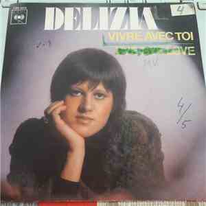 Delizia - Vivre Avec Toi  /Bye Bye Love